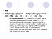 Pinigai. Jų funkcijos ir agregatai 9 puslapis