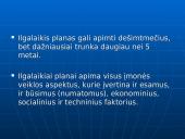 Planų rūšys: ilgalaikiai, vidutinės trukmės, operatyviniai 8 puslapis