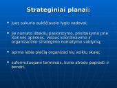 Planų rūšys: ilgalaikiai, vidutinės trukmės, operatyviniai 9 puslapis