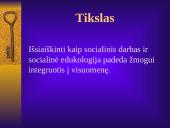 Socialinio darbo ir socialinės edukologijos reikšmė sėkmingai individo socializacijai 3 puslapis