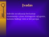 Socialinio darbo ir socialinės edukologijos reikšmė sėkmingai individo socializacijai 5 puslapis