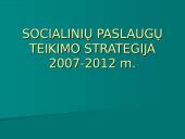 Socialinių paslaugų teikimo strategija 2007-2012 m.