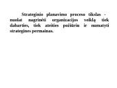 Strateginio planavimo esmė  4 puslapis