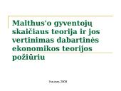 T.R. Malthus'o gyventojų skaičiaus teorija ir jos vertinimas dabartinės ekonomikos teorijos požiūriu