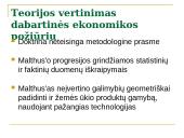 T.R. Malthus'o gyventojų skaičiaus teorija ir jos vertinimas dabartinės ekonomikos teorijos požiūriu 13 puslapis