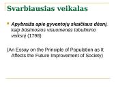 T.R. Malthus'o gyventojų skaičiaus teorija ir jos vertinimas dabartinės ekonomikos teorijos požiūriu 3 puslapis