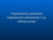 Tarptautinės prekybos reguliavimo priemonės ir jų efektyvumas