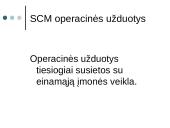 Tiekimo grandinės valdymas: ryšiai su klientais Lietuvoje 9 puslapis