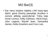 Viešbutis: "The Landmark Mandarin Oriental". Viešbučio baras: "MO" 11 puslapis