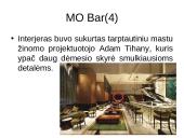 Viešbutis: "The Landmark Mandarin Oriental". Viešbučio baras: "MO" 12 puslapis