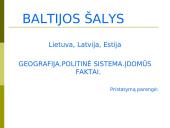 Geografija, politinė sistema, įdomūs faktai apie Baltijos šalis