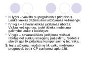 CP spastinė hemiparezė. Motorinės raidos vertinimas ir kineziterapija 19 puslapis