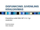 Disfunkcinis juvenilinis kraujavimas