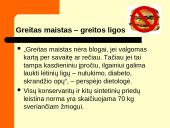 Greitas maistas. Projektas: "Greitą maistą vartoji - trumpiau gyventi rizikuoji" 12 puslapis