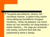 Greitas maistas. Projektas: "Greitą maistą vartoji - trumpiau gyventi rizikuoji" 3 puslapis