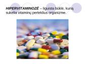 Hipervitaminozės, hipervitaminozių priežastys ir pasekmės 2 puslapis