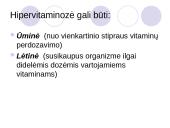 Hipervitaminozės, hipervitaminozių priežastys ir pasekmės 3 puslapis