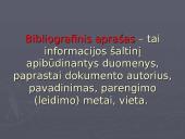 Informacijos šaltiniai ir saugojimo vietos 8 puslapis