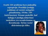 Jungtinės Amerikos Valstijos: susikūrimas, vidaus problemos bei politika 13 puslapis