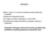 Kosovo savivaldos laikinųjų institucijų vienašalės nepriklausomybės deklaracijos atitiktis tarptautinei teisei 12 puslapis