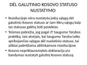 Kosovo savivaldos laikinųjų institucijų vienašalės nepriklausomybės deklaracijos atitiktis tarptautinei teisei 9 puslapis