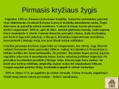 Kryžiaus žygių priežastys, datos bei rezultatai 9 puslapis