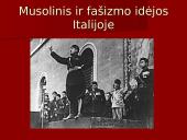 Musolinis ir fašizmo idėjos Italijoje