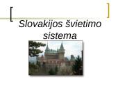 Slovakijos švietimo sistema
