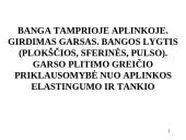 Svyravimai, bangos, garsas ir akustiniai diagnostikos metodai 19 puslapis