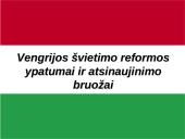 Švietimo reformos ypatumai: Vengrija,  Rumunija, Lenkija