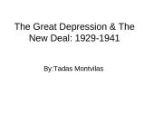 The Great Depression & The New Deal: 1929-1941