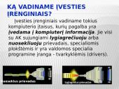 Kompiuterio įvesties įrenginiai bei išvesties įrenginiai 2 puslapis