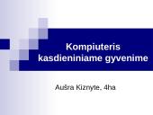 Kompiuteris kiekvieno žmogaus gyvenime