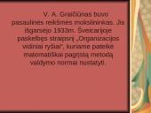 V. A. Graičiūno veikla ir jo teorijos "Organizacijos vidiniai ryšiai" esmė ir reikšmė 7 puslapis