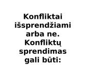 Konfliktai. Konfliktų sprendimo būdai 13 puslapis