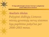 Nervų sistemos (NS) ligų epidemiologinė situacija Lietuvoje ir palyginamoji analizė didžiuosiuose miestuose 2 puslapis