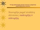 Nervų sistemos (NS) ligų epidemiologinė situacija Lietuvoje ir palyginamoji analizė didžiuosiuose miestuose 7 puslapis
