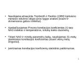 Sąryšis tarp NAO ir temperatūros bei kritulių kiekio Europoje (žiemos sezonu) laiko atžvilgiu 8 puslapis