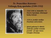 Šv. Pranciškus Ksaveras. Gyvenimo istorija 2 puslapis
