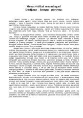 Menas visiškai nenaudingas? Dorijanas – žmogus - portretas.