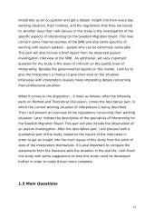 The Interpreter. A study of the working situation of interpreters in general, and those who work for the Swedish Migration Board 13 puslapis