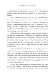 Ar aš gyvenu savo gyvenimą?