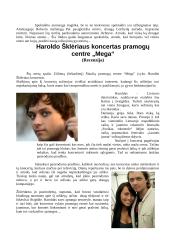 Renginių recenzijos: G. Šiukčius paroda, spektaklis "Trys draugai", H.Šklėriaus koncertas 3 puslapis