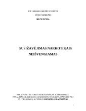 Susižavėjimas narkotikais neišvengiamas