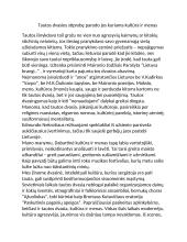 Tautos dvasios stiprybę parodo jos kuriama klutūra ir menas