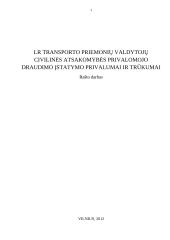 LR transporto priemonių valdytojų civilinės atsakomybės privalomojo draudimo įstatymo privalumai ir trūkumai