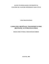 Gabalinių medžiagų transportavimo įrenginių automatizavimas