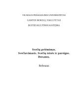 Svečių priėmimas. Svečiavimasis. Svečių teisės ir pareigos. Dovanos