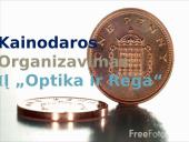 Kainodaros organizavimas optika IĮ "Optika ir Rega"