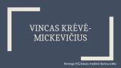 Vinco Krėvės-Mickevičiaus skaidrės 1 puslapis